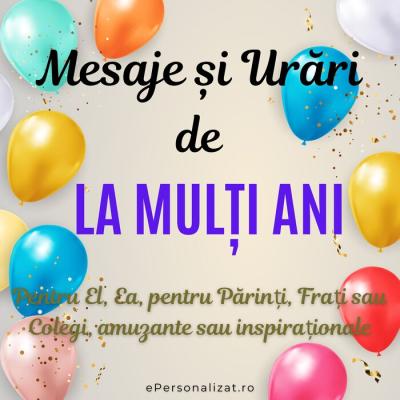 Mesaje si urari de La Multi Ani pentru evenimente frumoase